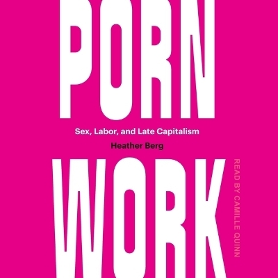 Porn Work - Heather Berg