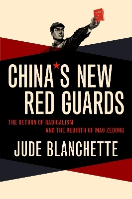 China's New Red Guards - Jude Blanchette
