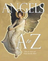 Angels A to Z -  James R Lewis,  Evelyn Dorothy Oliver