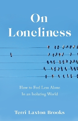 On Loneliness - Terri Laxton Brooks