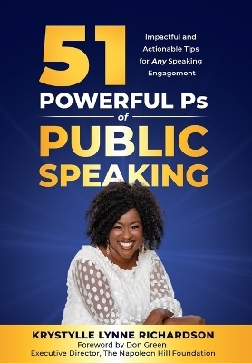 51 Powerful Ps of Public Speaking - Krystylle Lynne Richardson