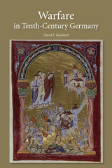 Warfare in Tenth-Century Germany -  David S. Bachrach