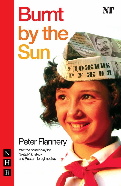 Burnt by the Sun (NHB Modern Plays) -  Peter Flannery