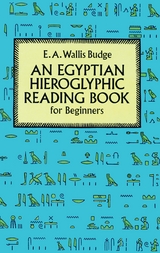 Egyptian Hieroglyphic Reading Book for Beginners -  E. A. Wallis Budge