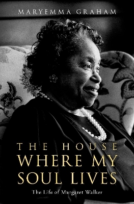 The House Where My Soul Lives - Maryemma Graham