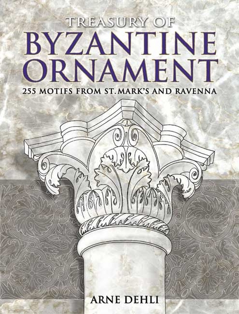 Treasury of Byzantine Ornament -  Arne Dehli