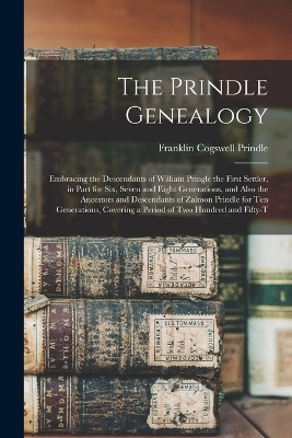 The Prindle Genealogy - Franklin Cogswell Prindle