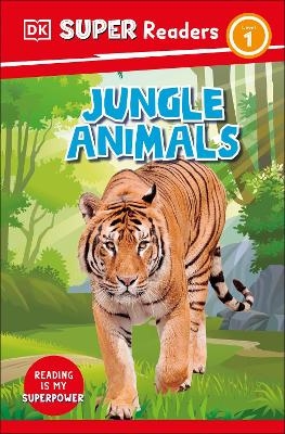 DK Super Readers Level 1 Jungle Animals -  Dk