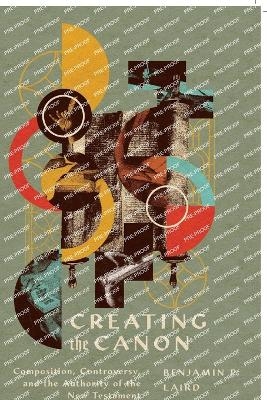 Creating the Canon - Benjamin P. Laird