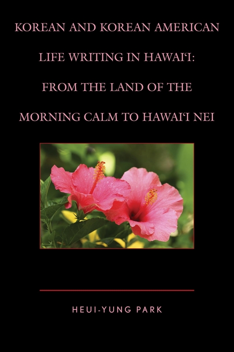 Korean and Korean American Life Writing in Hawai'i -  Heui-Yung Park