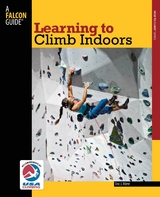 Learning to Climb Indoors -  Eric Horst