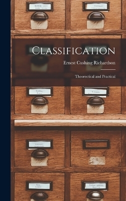 Classification - Ernest Cushing Richardson