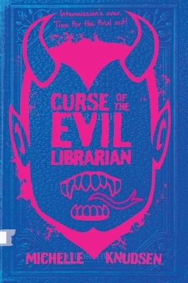 Curse of the Evil Librarian - Michelle Knudsen