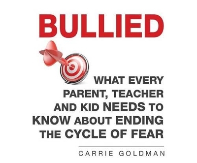 Bullied - Carrie Goldman