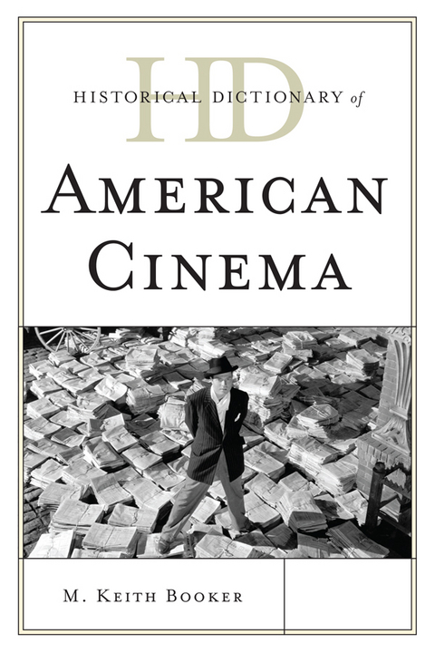 Historical Dictionary of American Cinema -  Keith M. Booker