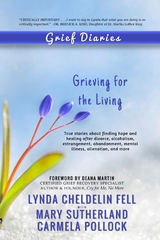 Grief Diaries - Lynda Cheldelin Fell, Mary Sutherland, Carmela Pollock