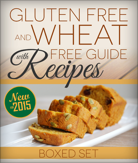 Gluten Free and Wheat Free Guide With Recipes (Boxed Set): Beat Celiac or Coeliac Disease and Gluten Intolerance -  Speedy Publishing