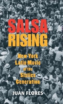 Salsa Rising - Juan Flores