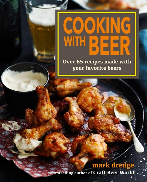 Ebook Cooking With Beer Von Mark Dredge Isbn 978 1 749 502 4 Sofort Download Kaufen Lehmanns De