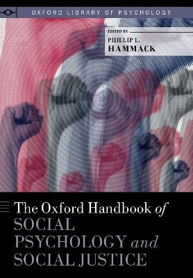 The Oxford Handbook of Social Psychology and Social Justice - 