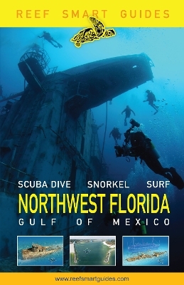 Reef Smart Guides Northwest Florida - Peter McDougall, Ian Popple, Otto Wagner