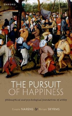 The Pursuit of Happiness - Louis Narens, Brian Skyrms