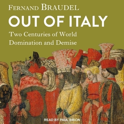 Out of Italy - Fernand Braudel
