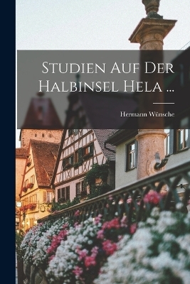 Studien Auf Der Halbinsel Hela ... - Hermann Wünsche