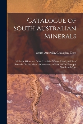 Catalogue of South Australian Minerals - 