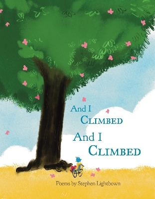 And I Climbed, And I Climbed - Stephen Lightbown