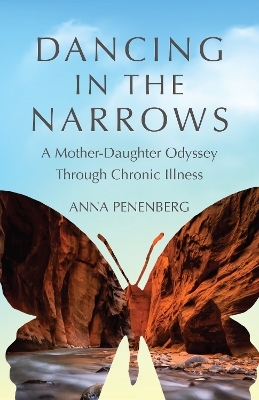 Dancing in the Narrows - Anna Penenberg