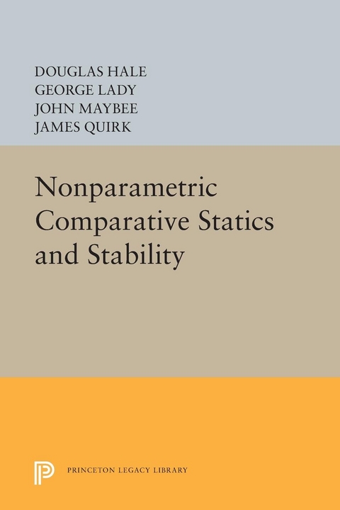 Nonparametric Comparative Statics and Stability - Douglas Hale, George Lady, John Maybee, James P. Quirk