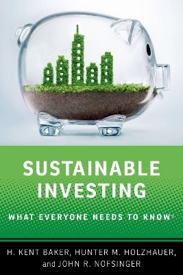 Sustainable Investing - H. Kent Baker, Hunter M. Holzhauer, John R. Nofsinger