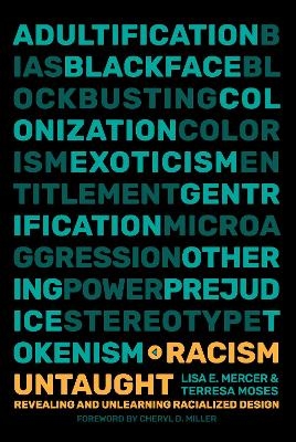 Racism Untaught - Lisa E. Mercer, Terresa Moses