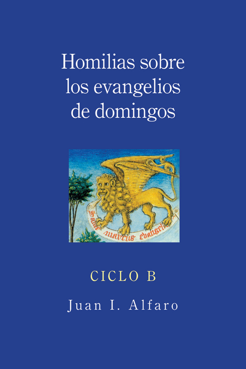 Homilias sobre los evangelios de domingos - Juan I. Alfaro