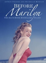 Before Marilyn -  Astrid Franse,  Michelle Morgan