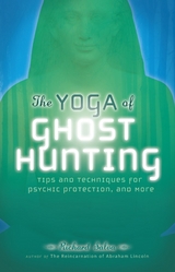 The Yoga of Ghost Hunting - Richard Salva