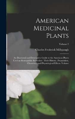 American Medicinal Plants - Charles Frederick Millspaugh