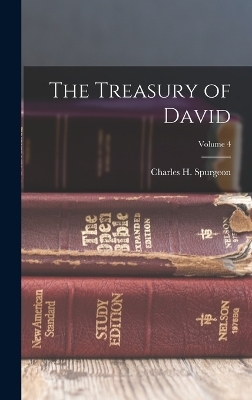 The Treasury of David; Volume 4 - Charles H Spurgeon