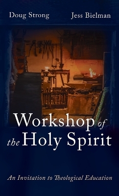 Workshop of the Holy Spirit - Doug Strong, Jess Bielman