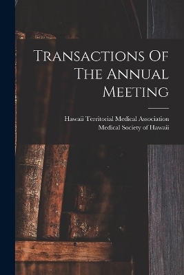 Transactions Of The Annual Meeting - 