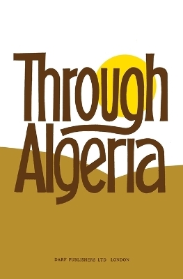 Through Algeria - Mabel S. Crawford