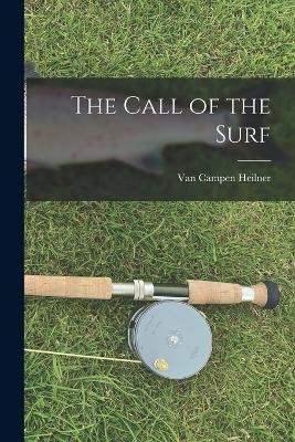 The Call of the Surf - Van Campen Heilner