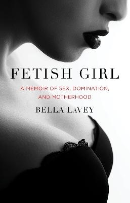 Fetish Girl - Bella Lavey