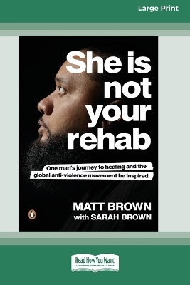 She Is Not Your Rehab - Matt Brown, Sarah Brown