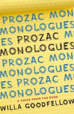 Prozac Monologues - Willa Goodfellow