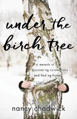 Under the Birch Tree - Nancy Chadwick
