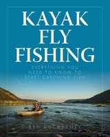 Kayak Fly Fishing -  Ben Duchesney