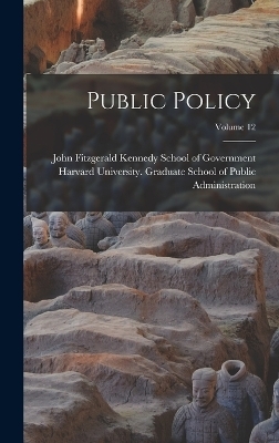 Public Policy; Volume 12 - 