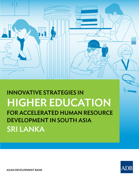 Innovative Strategies in Higher Education for Accelerated Human Resource Development in South Asia -  Asian Development Bank